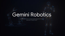Google introduces Gemini Robotics AI model that improves robot movement accuracy and coordination