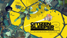 Citizen Sleeper 2: Starward Vector – Дух із машини