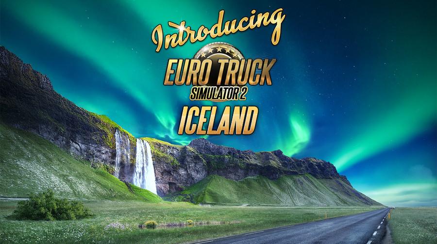 Наступна зупинка – Ісландія. Анонсовано Euro Truck Simulator 2 – Iceland