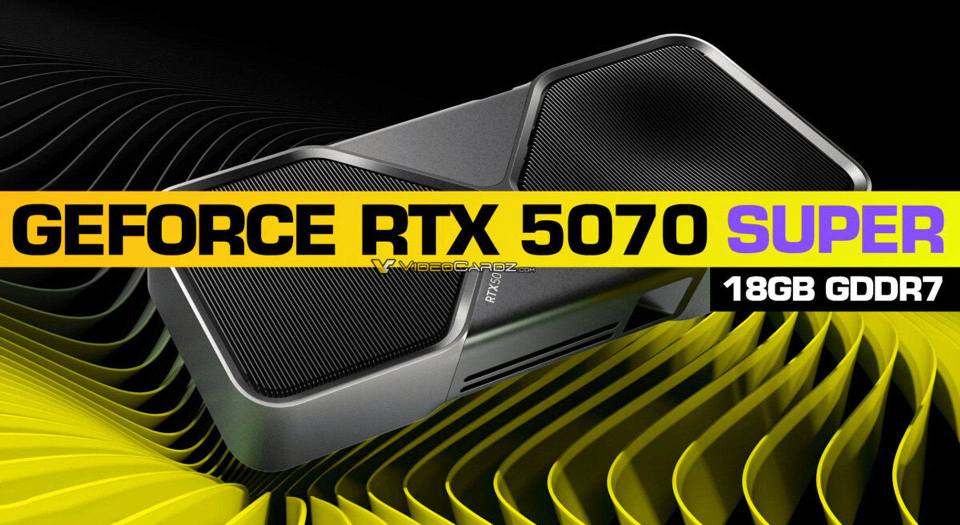 Якщо попередні витоки знайдуть підтвердження, GeForce RTX 5070 SUPER 18 ГБ буде імбою у своєму класі